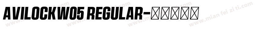 AvilockW05 Regular字体转换